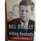 Killing Kennedy: The End of Camelot Hardcover First Ed