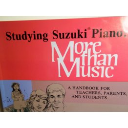 Studying Suzuki Piano - More Than Music, Carole Bigler