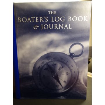 The Boater's Log Book and Journal Spiral-bound 