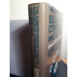 The Comprehensive Guide to Successful Conferences, DJ