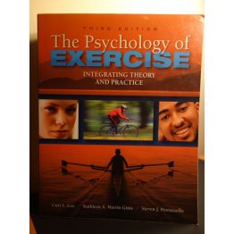 The Psychology of Exercise - Integrating Theory... 