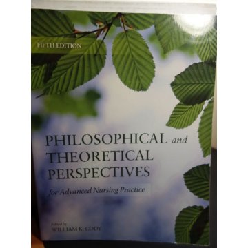 Theoretical Perspectives For Advanced Nursing Practice 